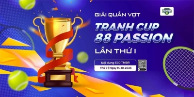 Giải quần vợt: tranh cup 88 passion lần thứ 1