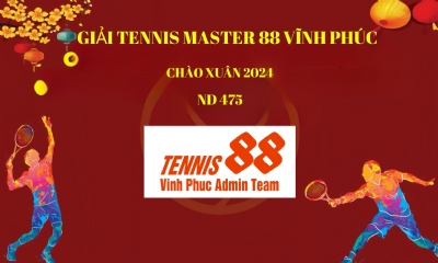 Giải tennis master 88 vinh phúc chào xuân 2024